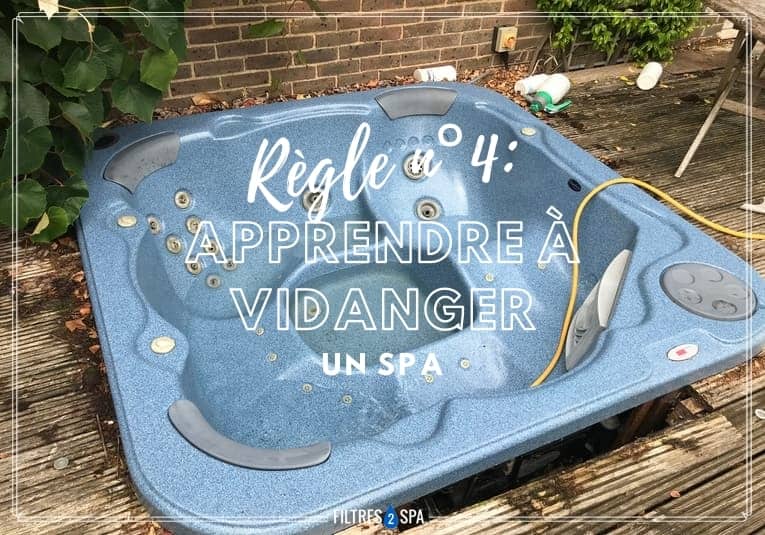 apprendre à vidanger un spa
